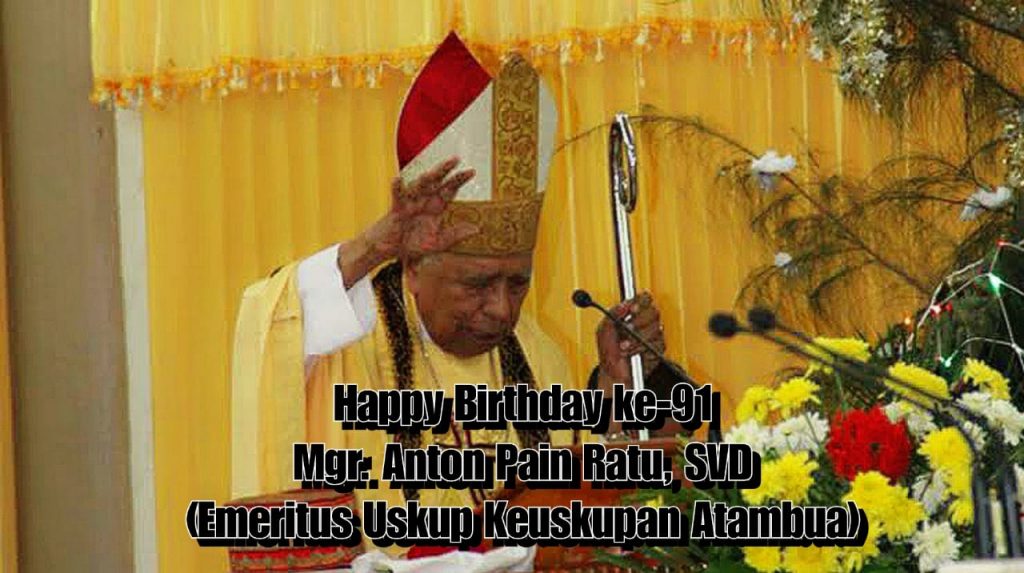 HUT Ke 91 Uskup Emeritus Keuskupan Atambua Mgr Anton Pain Ratu SVD