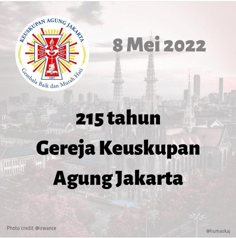 8 Mei 1807-2022: Gereja Keuskupan Agung Jakarta Berusia 215 Tahun ...